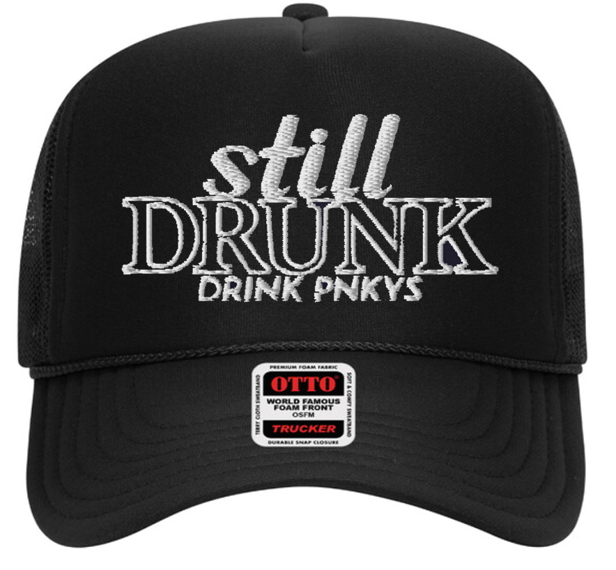 Still Drunk (Black) - TRUCKER HAT
