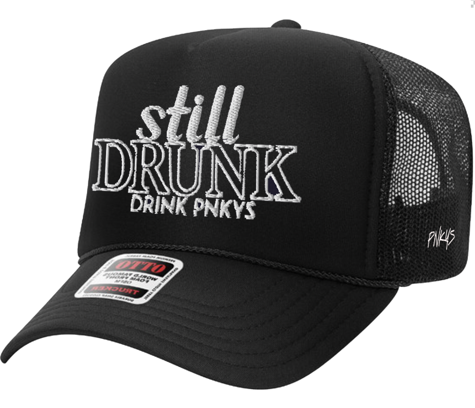 Still Drunk (Black) - TRUCKER HAT